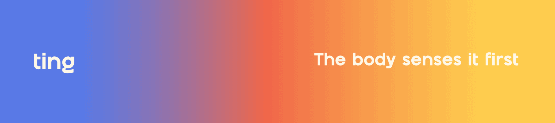 Ting visual identity: the body senses it first